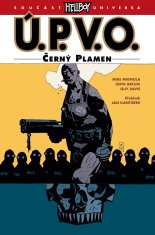 Mignola Mike, Arcudi John: Ú.P.V.O. 5 - Černý plamen