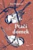 Eva Meijer: Ptačí domek