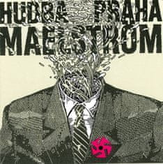 Hudba Praha: Maelstrom