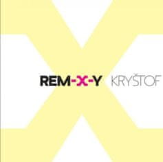 Kryštof: Rem-X-Y (2x CD)