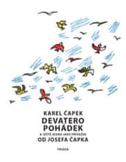 Karel Čapek: Devatero pohádek a ještě jedna jako přívažek od Josefa Čapka