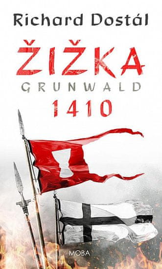 Richard Dostál: Žižka - Grunwald 1410