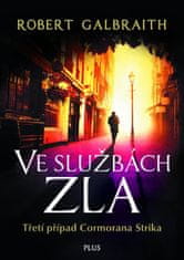 Galbraith Robert: Ve službách zla