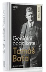 Cekota Antonín: Geniální podnikatel Tomáš Baťa