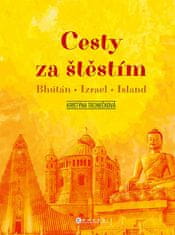 Kristýna Tronečková: Cesty za štěstím