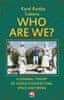 Karel Kostka: Who Are We?