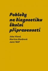 Jitka Vítová: Pohledy na diagnostiku školní připravenosti