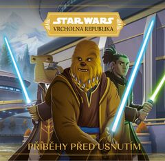 kolektiv autorů: Star Wars Vrcholná Republika - Příběhy před usnutím