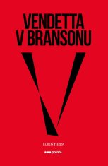 Hejda Luboš: Vendetta v Bransonu