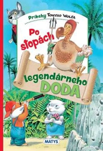 Tony Wolf: Po stopách legendárneho Doda