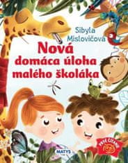 Sibyla Mislovičová: Nová domáca úloha pre malého školáka