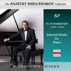 Sheludyakov Anatoly: P.I. Tchaikovsky - Selected works for Piano