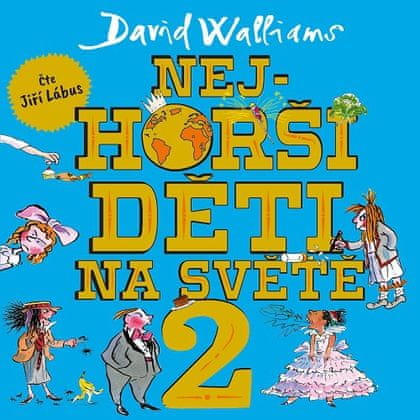 Walliams David: Nejhorší děti na světě 2