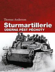 Anderson Thomas: Sturmartillerie - Úderná pěst pěchoty