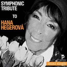 Hegerová Hana: Symphonic Tribute to Hana Hegerová (maxi single)