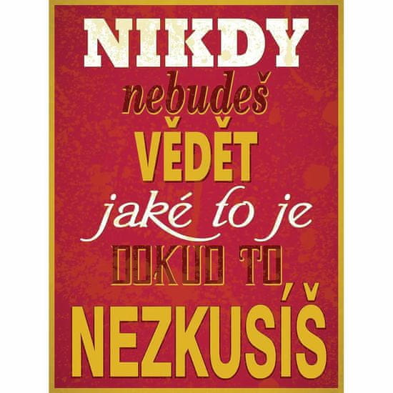 Retro Cedule Cedule Nikdy nebudeš vědět jaké to je pokud to nezkusíš