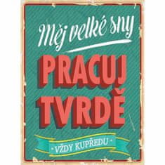 Retro Cedule Cedule Pracuj tvrdě