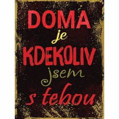 Retro Cedule Cedule Doma je kdekoliv jsem s tebou