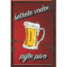 Retro Cedule Cedule Šetřete vodou pijte pivo