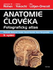 Rohen Johannes W., Yokochi Chihiro, Lütj: Anatomie člověka - Fotografický atlas