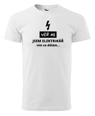 Fenomeno Pánské tričko Věř mi jsem elektrikář - bílé Velikost: 4XL