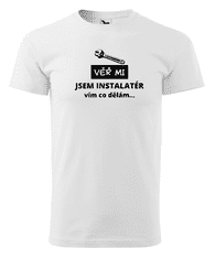 Fenomeno Pánské tričko Věř mi jsem instalatér - bílé Velikost: XL