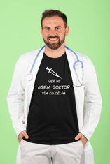 Fenomeno Pánské tričko Věř mi jsem doktor - černé Velikost: S