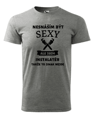Fenomeno Pánské tričko Sexy instalatér - šedé Velikost: XL
