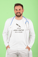 Fenomeno Pánské tričko Věř mi jsem doktor - bílé Velikost: L