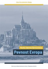 Monika Gabriela Bartoszewicz: Pevnost Evropa