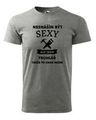 Fenomeno Pánské tričko Sexy truhlář - šedé Velikost: XL