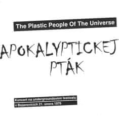 Plastic People Of The Universe: Apokalyptickej pták