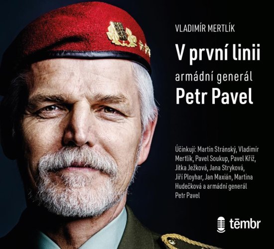 Mertlík Vladimír: V první linii - Armádní generál Petr Pavel