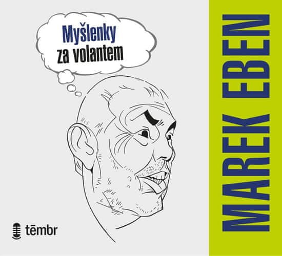 Eben Marek: Myšlenky za volantem