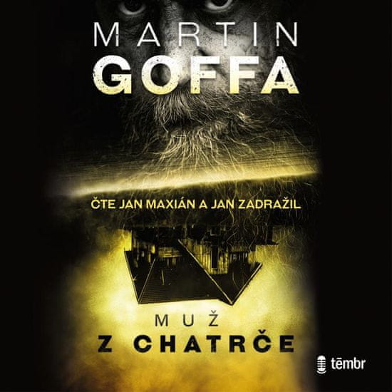 Goffa Martin: Muž z chatrče