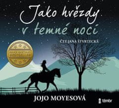 Moyesová Jojo: Jako hvězdy v temné noci