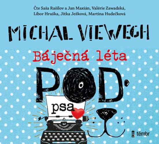 Viewegh Michal: Báječná léta pod psa