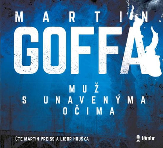 Goffa Martin: Muž s unavenýma očima