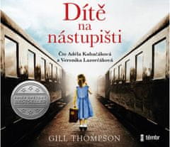 Thompson Gill: Dítě na nástupišti