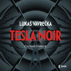 Vavrečka Lukáš: Tesla Noir