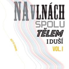 Chinaski: Na vlnách Spolu Tělem I duší - Vol.I (2x LP)