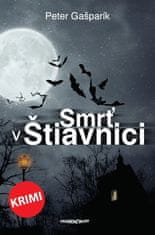 Peter Gašparík: Smrť v Štiavnici