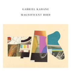 Kahane Gabriel: Magnificent Bird