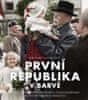 Pospíšil Pavel, Klíma Vojtěch,: První republika v barvě - Oživlá historie předválečného Českoslovens