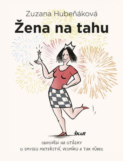 Zuzana Hubeňáková: Žena na tahu