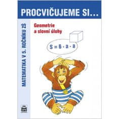 Jan Krčmář: Procvičujeme si ...Geometrie a slovní úlohy 5.r. - Procvičujeme si ... Matematika v 5 ročníku zš