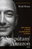 Brad Stone: Nespútaný Amazon - Jeff Bezos a zrod globálneho impéria