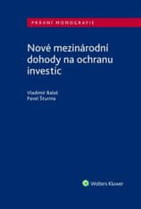 Vladimír Balaš: Nové mezinárodní dohody na ochranu investic