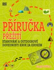 Towell Colin: Příručka přežití pro začátečníky - Stanování a outdoorové dovednosti krok za krokem