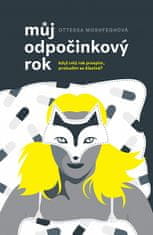 Ottessa Moshfeghová: Můj odpočinkový rok